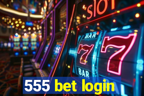 555 bet login